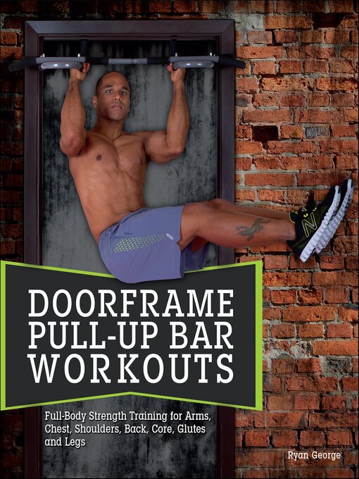 Title details for Doorframe Pull-Up Bar Workouts by Ryan George - Available